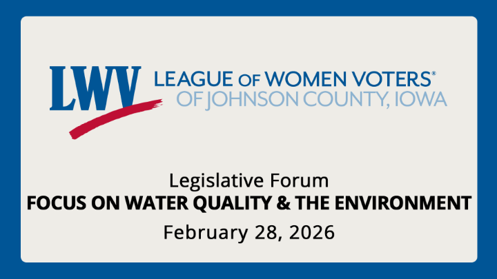 Thumbnail image for League of Women Voters Legislative Forum: Focus on Environment & Water Quality (Feb. 28, 2026)