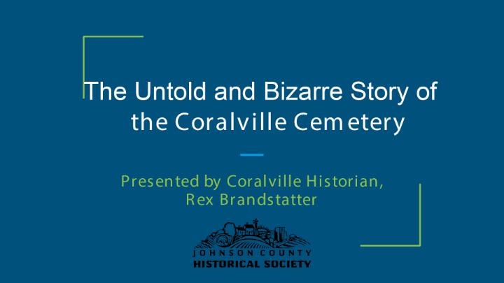 Thumbnail image for The Untold and Bizarre Story of the Coralville Cemetery (Mar. 29, 2026)
